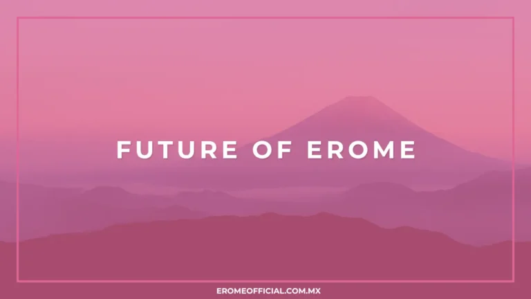 Future of EroMe